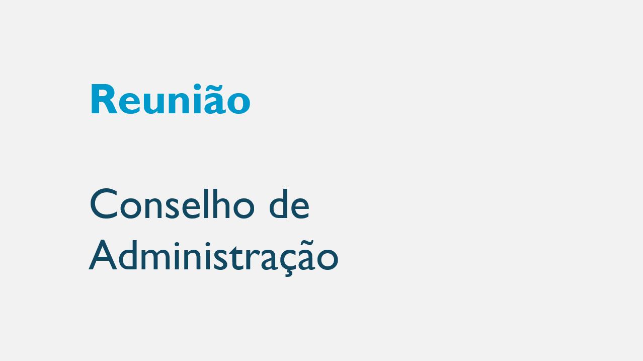 Reunião do Conselho de Administração de 5 de fevereiro